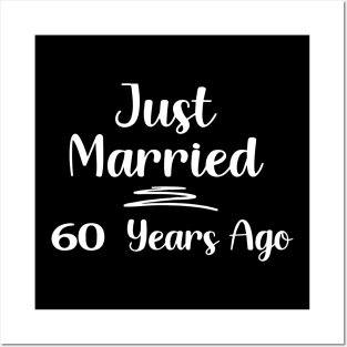 Just Married 60 Years Ago 60th Wedding Anniversary Posters and Art